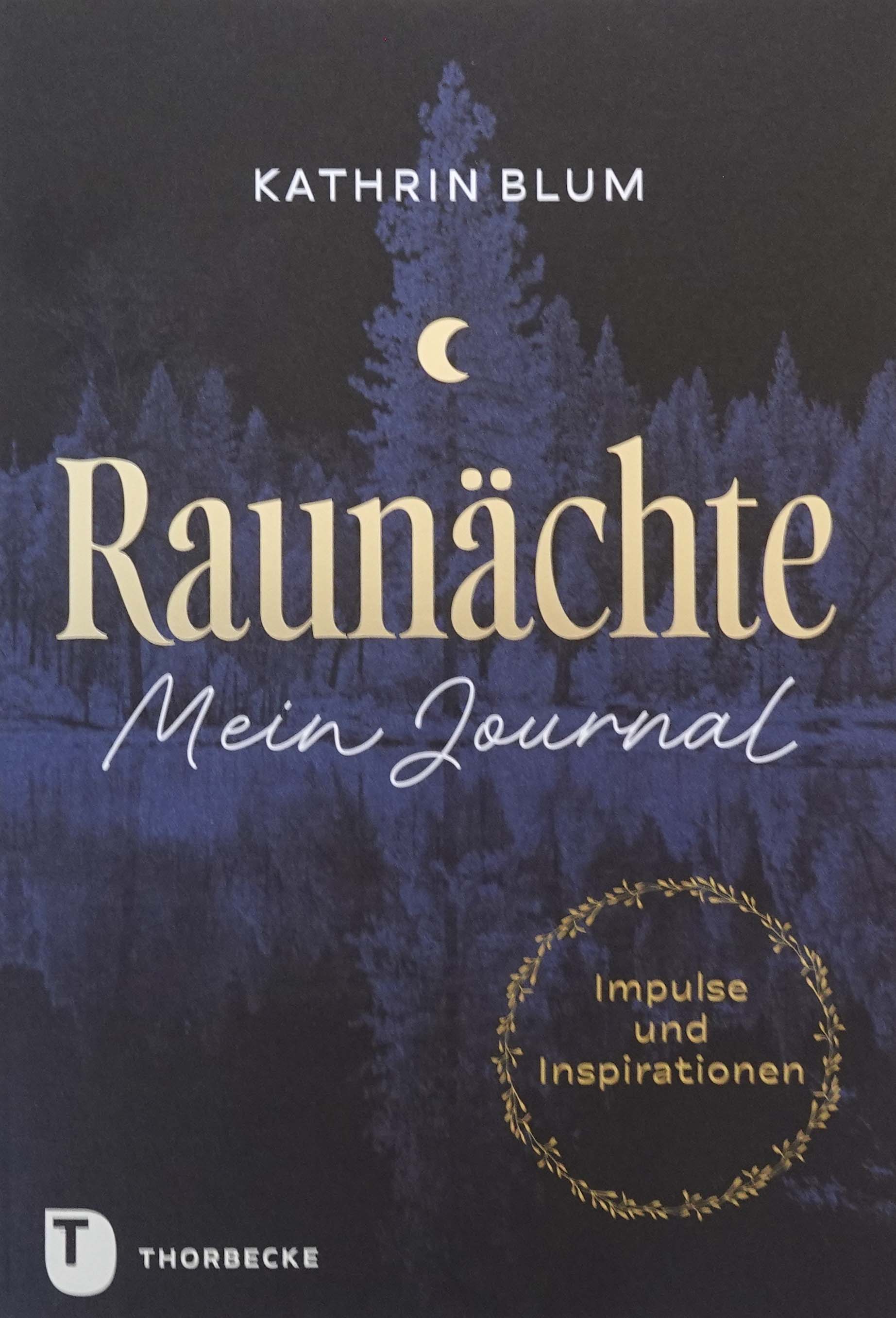 Raunächte - Mein Journal