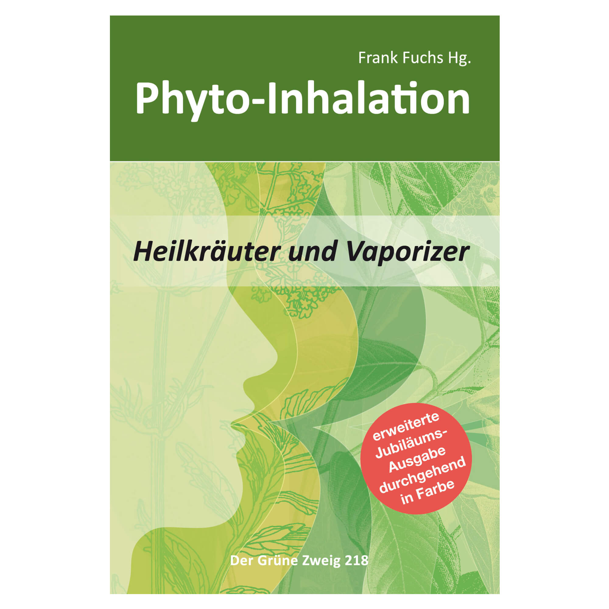 Phyto-Inhalation Phyto-Inhalation: Heilkräuter und Vaporizer