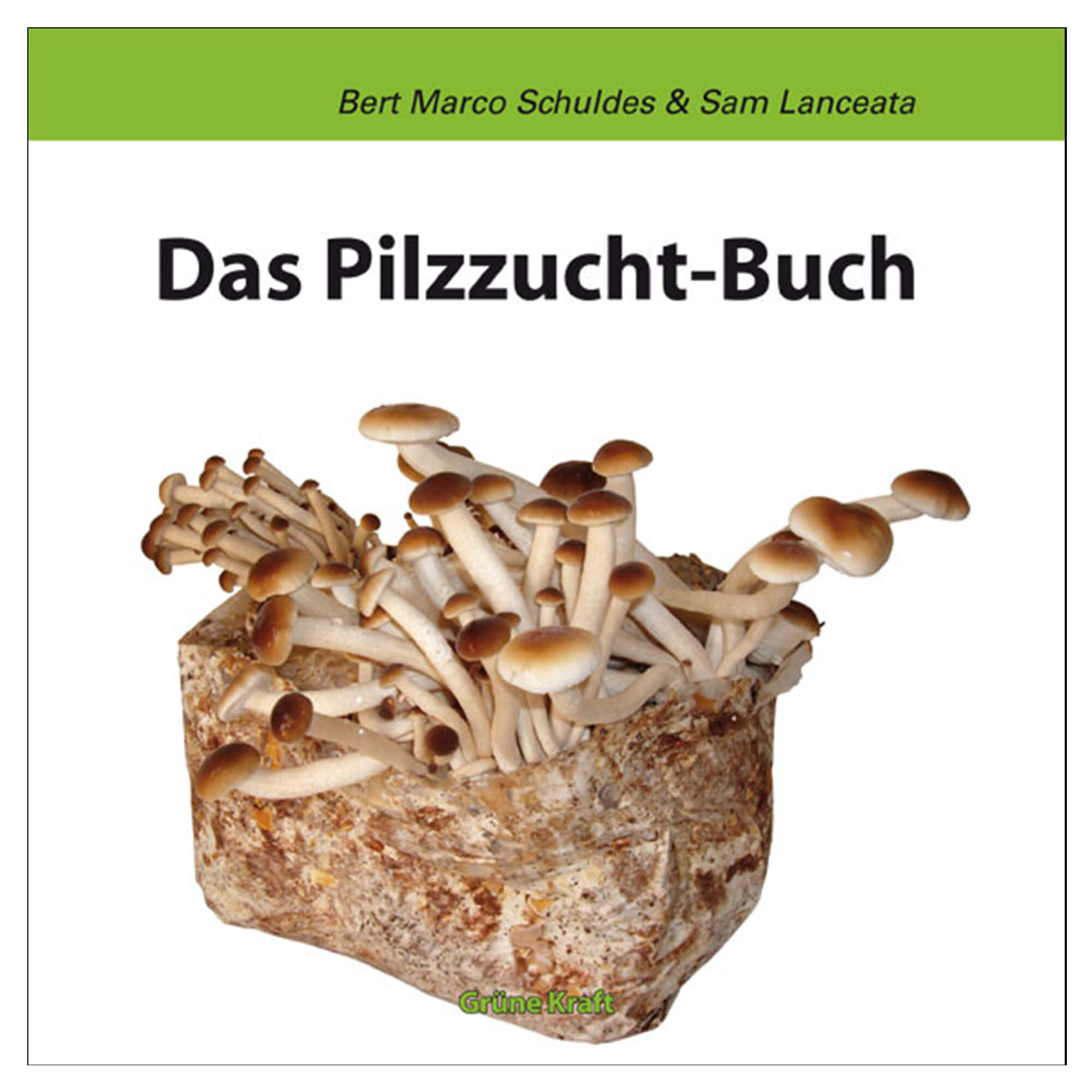 Pilzzucht-Buch Das PilzZuchtBuch