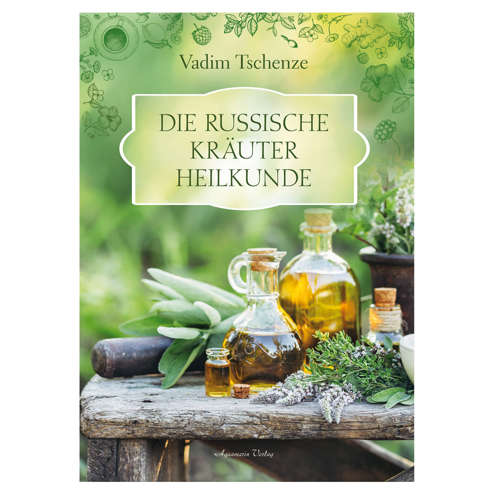 Die russische Kräuterheilkunde