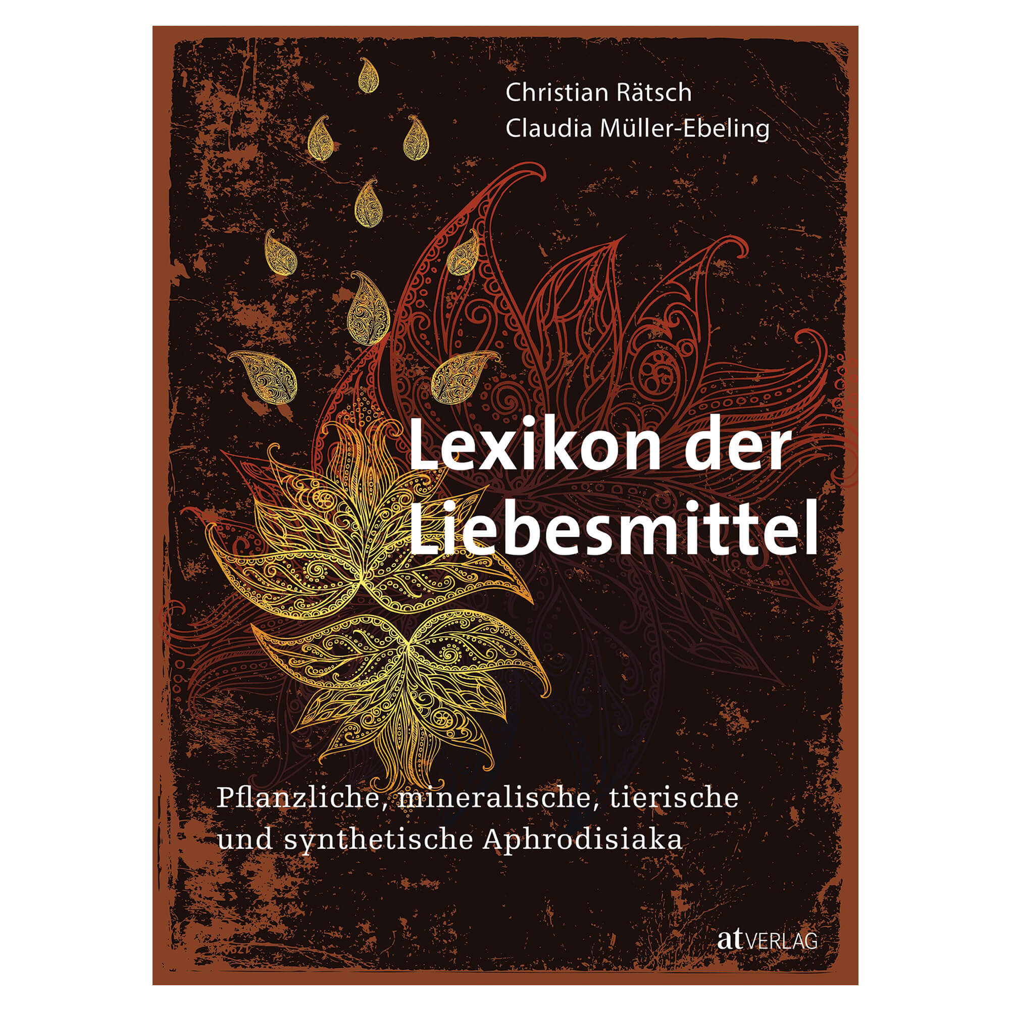 Lexikon-der-Liebesmittel-Raetsch Lexikon der Liebesmittel